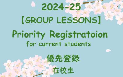 【Accepting/受付中】Group Lessons PRIORITY REGISTRATION for Current Students グループレッスン在校生優先登録